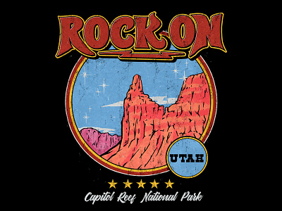 Rock On - Capitol Reef National Park illustration national park outdoor retro rocker tomieo tshirt design vintage