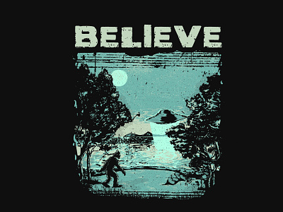 Believe apparel design art bigfoot clasic funny grunge hipster illustration retro tshirt design ufo yeti
