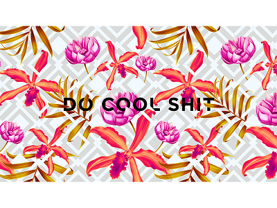 Do Cool Shit abstract design desktop flower pattern text