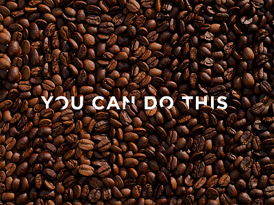 Morning Motivation abstract beans caffeine coffee design desktop motivation text type