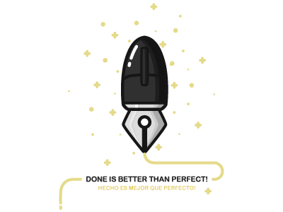 Done is better than perfect!