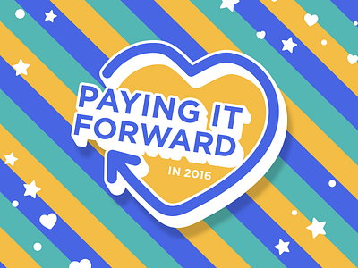Paying It Forward in 2016! 2016 badge bright charity cute heart icon illustration logo mark star