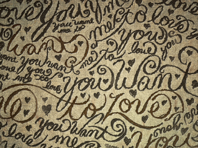 You Want brown drawing illustration texture typography