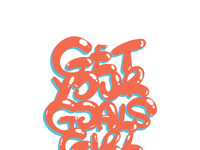 Get the goals colorful custom brushes design girl goals hustle lettering motivation orange playful procreate typeface