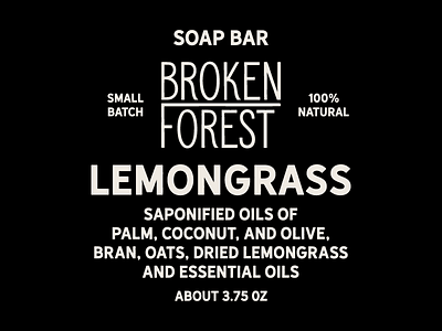 Broken Forest Collective Soap Label branding broken forest identity label packaging product design soap typography