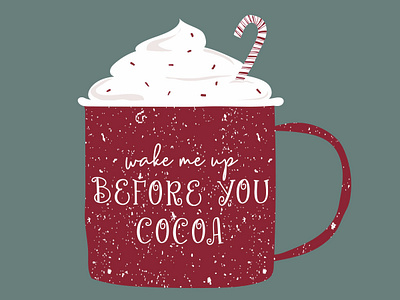 Wake Me Up Before You Cocoa graphic design illustration pun typography typography art