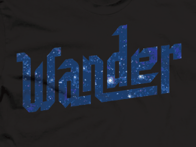 Wander derby explore space t shirt tee tshirt typography lettering vote wander woot