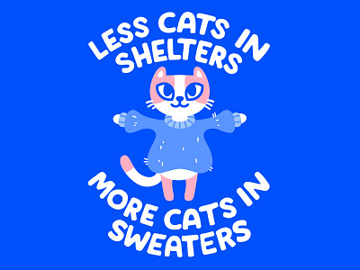 Less Cats In Shelters More Cats In Sweaters adopt dont shop animal shelter cat fuzzy pink rescue animals sweaters turtleneck