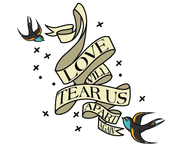 Love Will Tear Us Apart illustrator old school ribbon sparrow tattoo