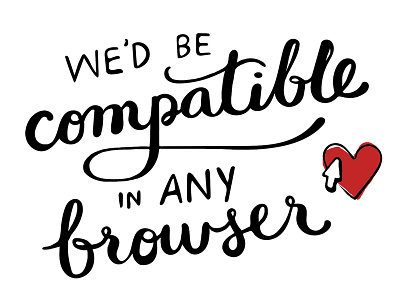 browser compatibility designers developers hand lettering lettering