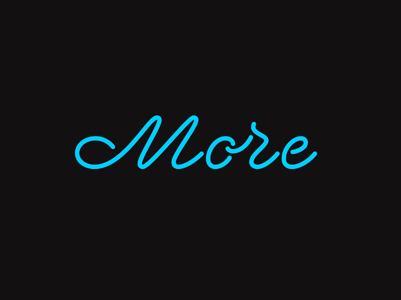 More neon sign lettering logo logotype monoline script