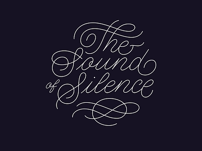 The Sound Of Silence lettering typography