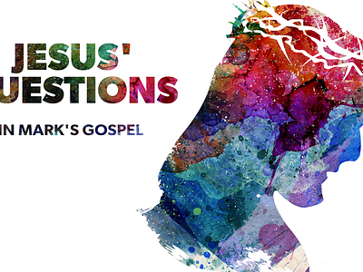 Jesus' Questions Watercolour branding illustration sermon series typography