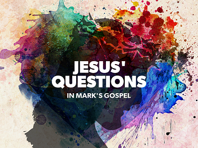 Jesus' Questions Watercolour Silhouette illustration sermon series typography