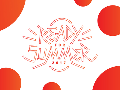 Ready For Summer 2017 bezier branding brush curve hand illustrator lettering logo vector