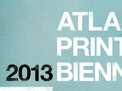 2013 Atlanta Print Biennial Poster close up blue design grid helvetica layout modern poster print simple type typography