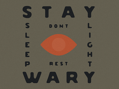 Stay Wary Poster