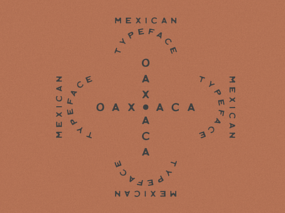Oaxaca Typeface branding design font fonts handmade handmadefont illustration jamescoffman lockup logo mexican mexico minimal southwestern type typedesign typeface