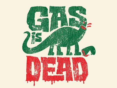 Gas is Dead