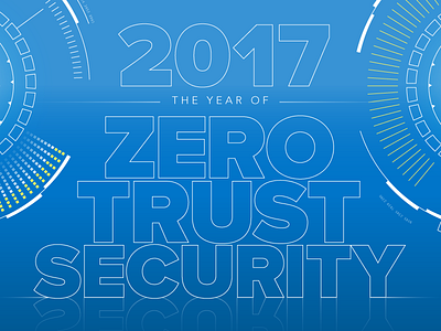 Zero Trust Security 2017 blue data hi tech infographic security zero