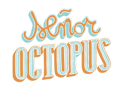 Senor octopus typography