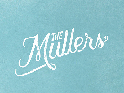 The Mullers (Detail) beautiful hand lettering illustration nicolas fredrickson photoshop scripty texture