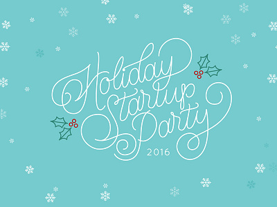 Holiday Startup Party Branding 2016 christmas hand lettering holiday monoline omaha silicon prairie snowflakes startup tech