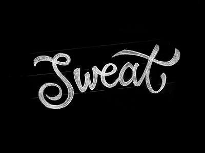 Sweat axed calligraphy handdrawn lettering sketch sweat