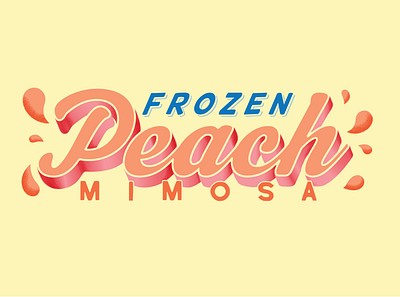 Frozen Peach Mimosa design illustration illustrator lettering typography vector