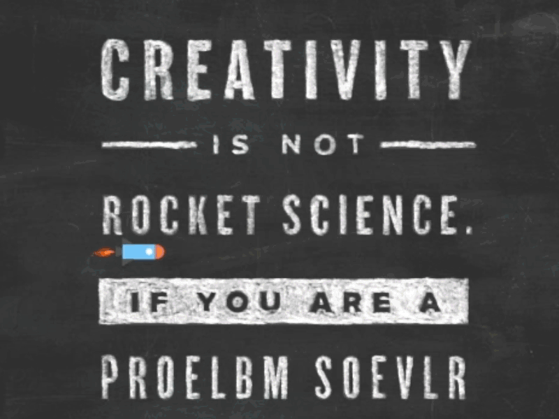 Creativity Is Not Rocket Science animation chalk board creativity gif illustration problem solver rocket typography vector
