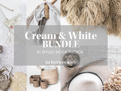 Styled Stock Photo Collection - Cream and White