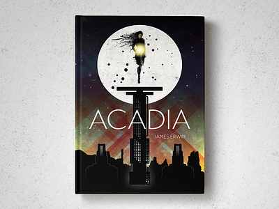 Acadia: Book Cover acadia book book cover illustration illustrator james erwin photoshop rome sweet rome sci fi