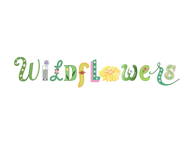 Wildflowers design graphic design hand lettering illustration pacific northwest pnw typography vector wildflowers