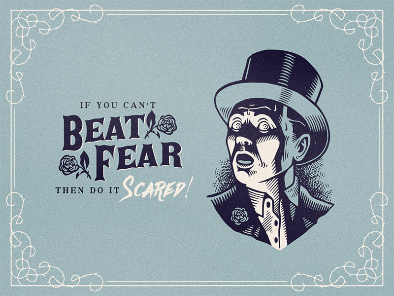 Fear #4 drawing fear gentleman illustration motivation sayings vintage