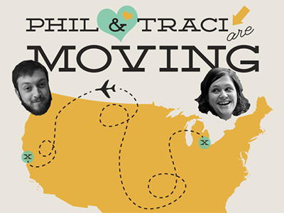 Phil & Traci Are Moving