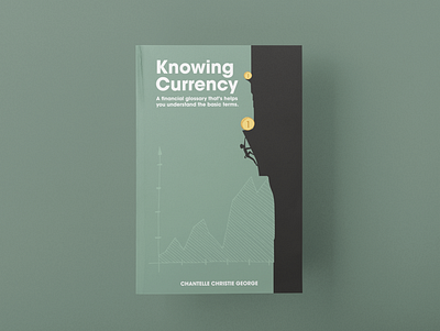 A Book Cover Design of "Knowing Currency" art book cover design branding design graphic design illustration logo minimal ui ux vector