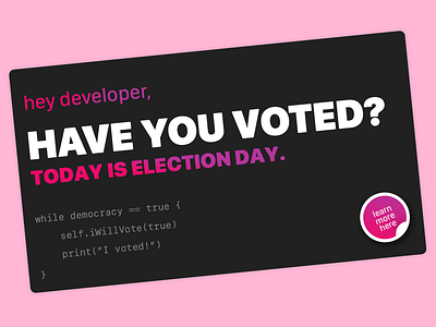 Developer, Have You Voted? banner branding design developer election election day graphic iwillvote logo promo banner psa sticker ui vote vote2020 voter