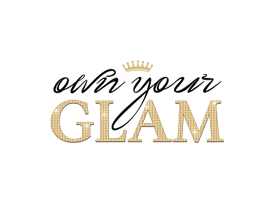 Own Your Glam branding design illustration logo metallic typography
