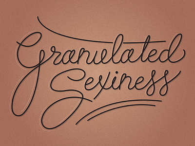Granulated Sexiness 2 design gradient graphic design handlettering lettering texture type typography vector
