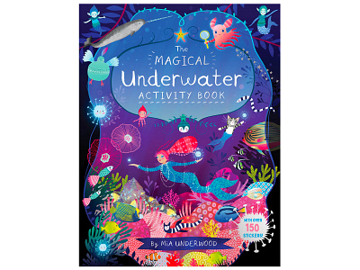 The Magical Underwater Activity Book animals childrens book childrens illustration climate climatechange colourful eye catching fish illustration mermaids nature ocean sea