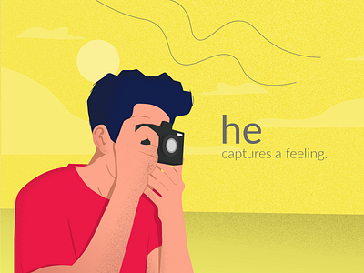 Capturing a feeling adobe illustrator adobe photoshop animation design flat flat design graphic art illustration illustrator logo man motion graphics photographer photography shot typography ui