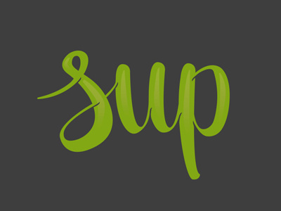 Sup Dribbble cursive hand lettering handcraft lettering vector