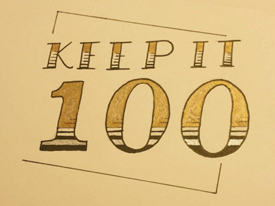 Keep It 100 art design handlettering lettering typography
