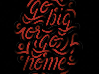 Go big cursive hand lettering handcraft lettering vector