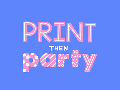 Print Then Party Brand Identity