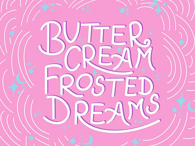 Butter Cream Frosted Dreams Packaging butter cream frosted dreams digital lettering handlettering ice cream ice cream label lettering packaging packaging design