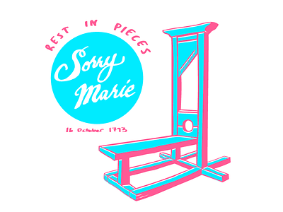 223 years since Marie Antoinette was guillotined blue guillotine history illustration marie antoinette neon pink rip sorry two tone vector