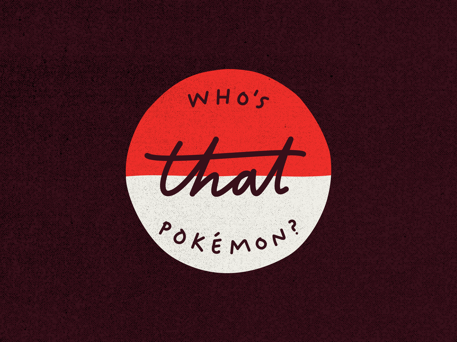 Who S That Pokemon By Emmanuel Arizmendi On Dribbble