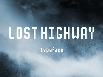 Lost Highway 90s font sans serif type typeface