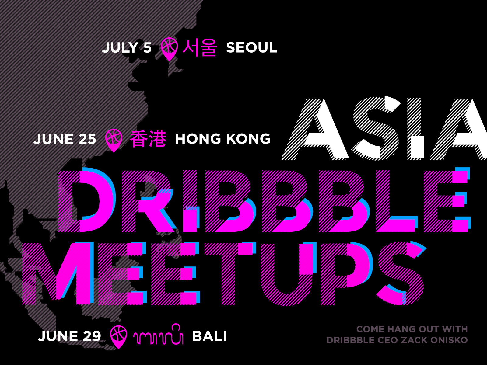 Asia Dribbble Meetups Hong Kong Bali Seoul By Zack Onisko For Dribbble On Dribbble 7240